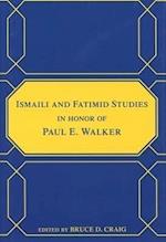 Ismaili and Fatimid Studies in Honor of Paul E. Walker