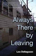 Always There by Leaving