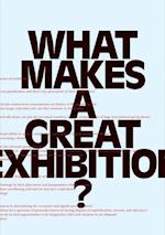 What Makes a great Exhibition?