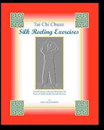 Tai Chi Chuan Silk Reeling Exercises