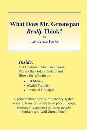 What Does Mr. Greenspan Really Think?