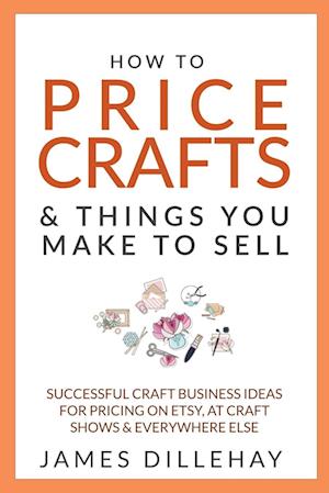 How to Price Crafts and Things You Make to Sell