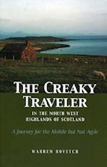 The Creaky Traveler in the North West Highlands of Scotland: A Journey for the Mobile but Not Agile 