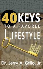 40 Keys to Favored Lifestyle