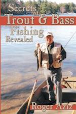 Secrets of Trout & Bass Fishing Revealed