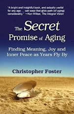 The Secret Promise of Aging