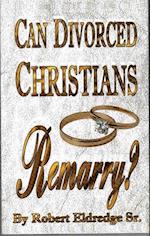 Can Divorced Christians Remarry?