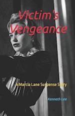 Victim's Vengeance: A Marcia Lane Suspense Story 