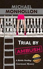 Trial by Ambush