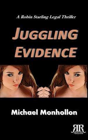 Juggling Evidence