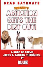 Agitation Get The Dirt Out - My Ghetto Philosophy-