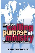 Discover Your Calling, Purpose and Ministry