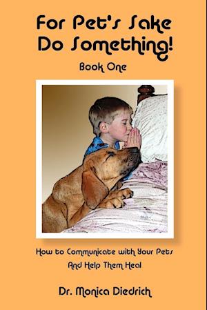 For Pet's Sake, Do Something! Book One