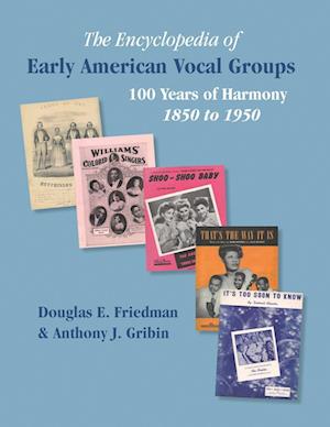 The Encyclopedia of Early American Vocal Groups - 100 Years of Harmony