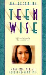 On Becoming Teen Wise