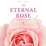 West Love, S: Eternal Rose