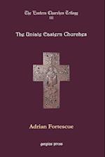 The Eastern Churches Trilogy: The Uniate Eastern Churches