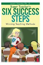 Super Teacher's Six Success Steps