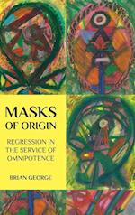 Masks of Origin