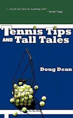 Tennis Tips and Tall Tales