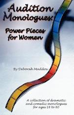 Audition Monologues: Power Pieces for Women 