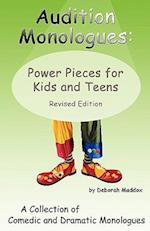 Audition Monologues: Power Pieces for Kids and Teens Revised Edition 