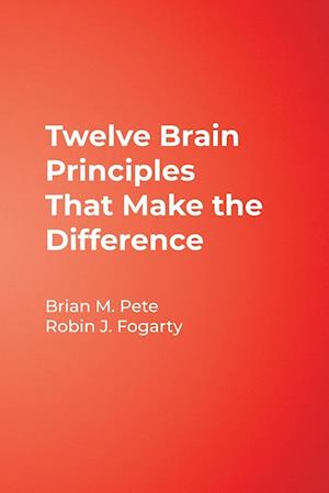 Twelve Brain Principles That Make the Difference