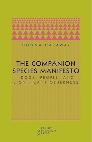 The Companion Species Manifesto