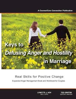 Keys to Defusing Anger and Hostility in Marriage