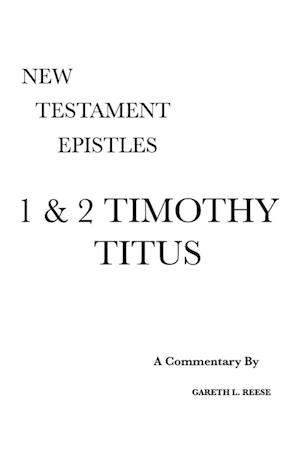 1 & 2 Timothy and Titus