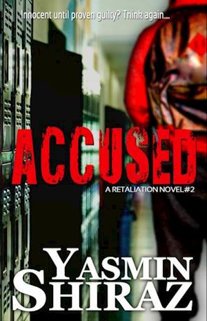 Accused: A Retaliation Novel #2