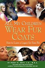 All My Children Wear Fur Coats - 2nd Edition