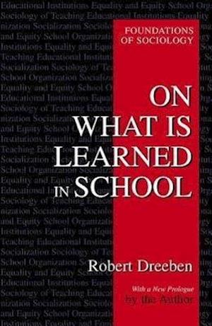 On What Is Learned in School