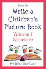 How to Write a Children's Picture Book Volume I
