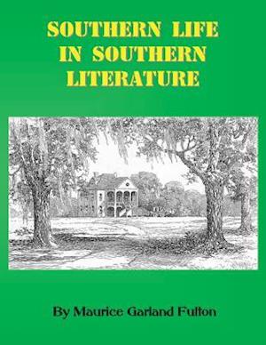 Southern Life in Southern Literature