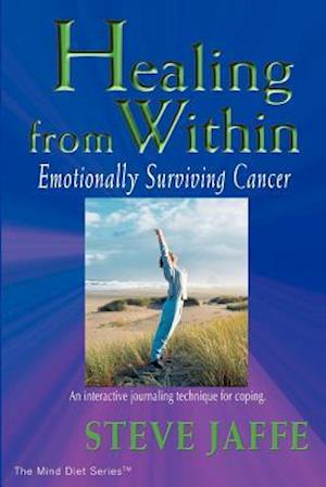 Healing from Within: Emotionally Surviving Cancer