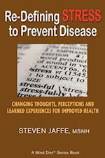 Re-Defining Stress to Prevent Disease