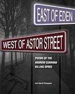 East of Eden, West of Astor Street