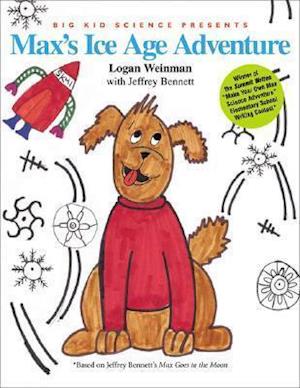 Weinman, L: Max's Ice Age Adventure