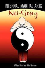 Internal Martial Arts Nei-Gong