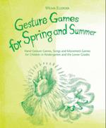 Gesture Games for Spring and Summer