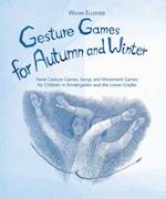 Gesture Games for Autumn and Winter