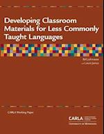Developing Classroom Materials for Less Commonly Taught Languages