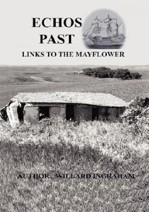 Echos Past - Links to the Mayflower