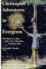 Christopher's Adventures in Evergreen