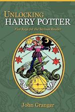 Unlocking Harry Potter: Five Keys for the Serious Reader 