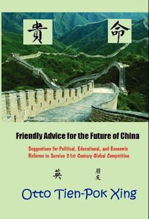 Friendly Advice for the Future of China