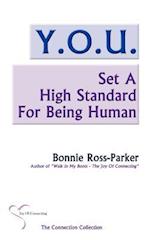 Y.O.U. Set a High Standard for Being Human