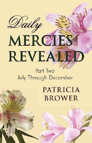 Daily Mercies Revealed, Part II