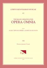 CMM 63 Thomas Crecquillon (Ca. 1510 Ca. 1557), Opera Omnia, Edited by Barton Hudson, Mary Tiffany Ferer, Laura Youens. Vol. XIII Motetta Quattor Vocum